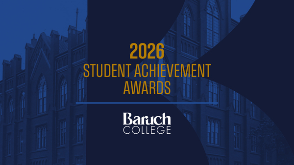 Baruch College Student Achievement Awards 2026