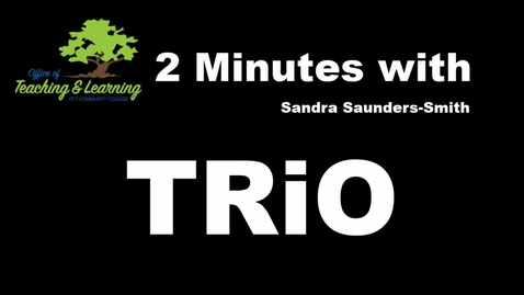 Thumbnail for 2 Min with TRiO
