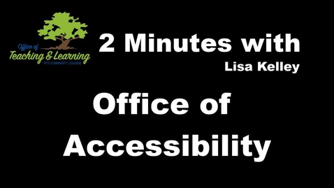 Thumbnail for 2 min with Office of Accessibility