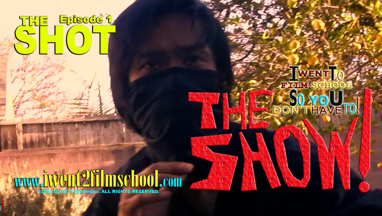 The Show! Ep1 &quot;The Shot&quot;