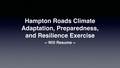 Climate Preparedness and Resilience Exercise Series - Afternoon