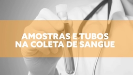 Miniatura para entrada amostras_e_tubos_na_coleta_de_sangue