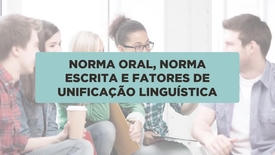 Miniatura para entrada normal_oral_norma_escrita_e_fatores_de_unificacao_linguistica