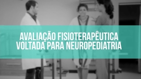 Miniatura para entrada Avaliacao fisioterapeutica voltada para neuropediatria