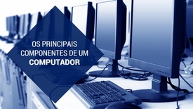 Miniatura para entrada Principais_Componentes_de_Um_Computador