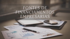 Miniatura para entrada Fontes_de_Financiamentos_Empresariais