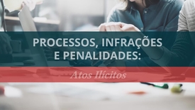 Miniatura para entrada Processos_e_Penalidades_Atos_Ilicitos