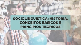 Miniatura para entrada Sociolinguistica_Historia_Conceitos_Basicos_Principios_Teoricos