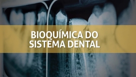 Miniatura para entrada bioquimica_sistema_dental