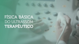 Miniatura para entrada Fisica_Basica_do_Ultrassom_Terapeutico