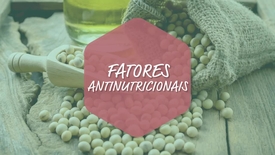 Miniatura para entrada fatores_antinutricionais