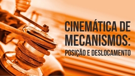 Miniatura para entrada Cinematica_de_mecanismos_posicao_e_deslocamento