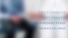 Miniatura para entrada disturbio_do_trato_reprodutivo_masculino_video