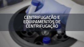 Miniatura para entrada Centrifugacao_e_equipamentos