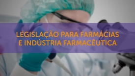 Miniatura para entrada Legislacao_para_Farmacias_e_Industria_Farmaceutica