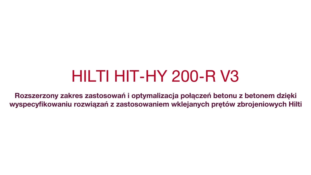 Prezentacja korzyści dla projektantów wynikające z rewolucyjnych rozwiązań w dziedzinie zbrojenia, w tym zaprawy HY 200-R V3 i raportu TR069