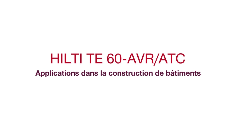 HILTI_TE60_Building Construction_Promotional Video_CH-FR (FR / 182293)
