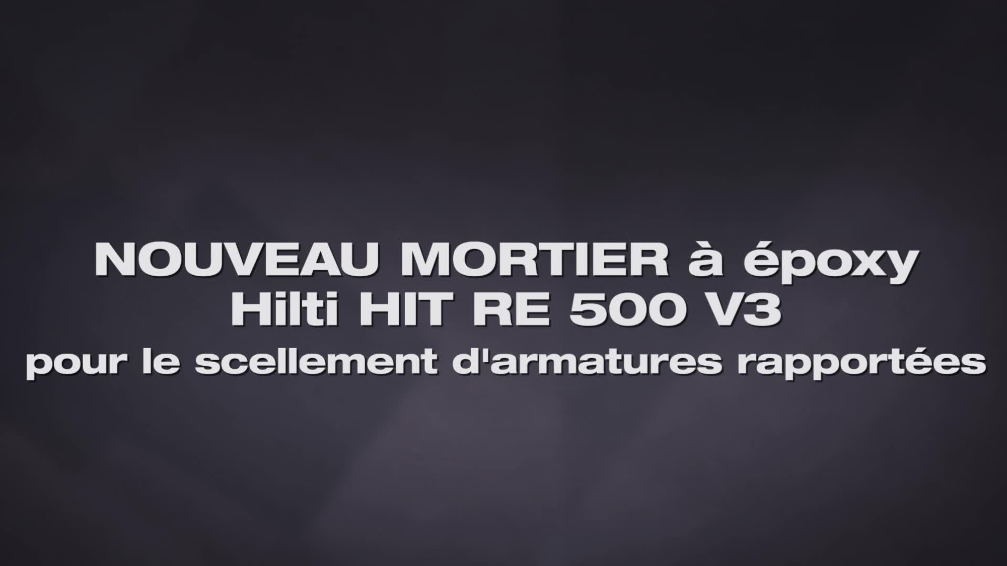 HIT_RE500_V3_Rebar_prv_FR_CH.mp4