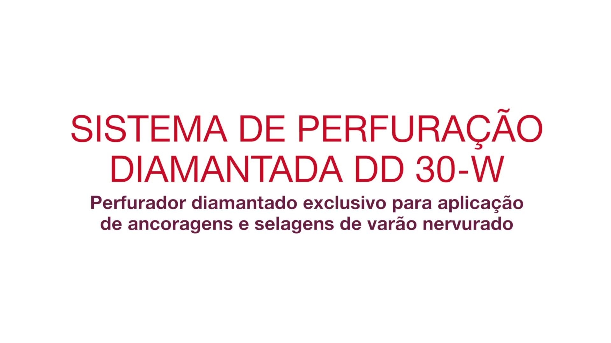 Vídeo promocional: Sistema exclusivo de perfuração diamantada para aplicações de varões e ancoragens (Português)