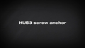 HUS3 screw anchor. Adjustability without load drop.