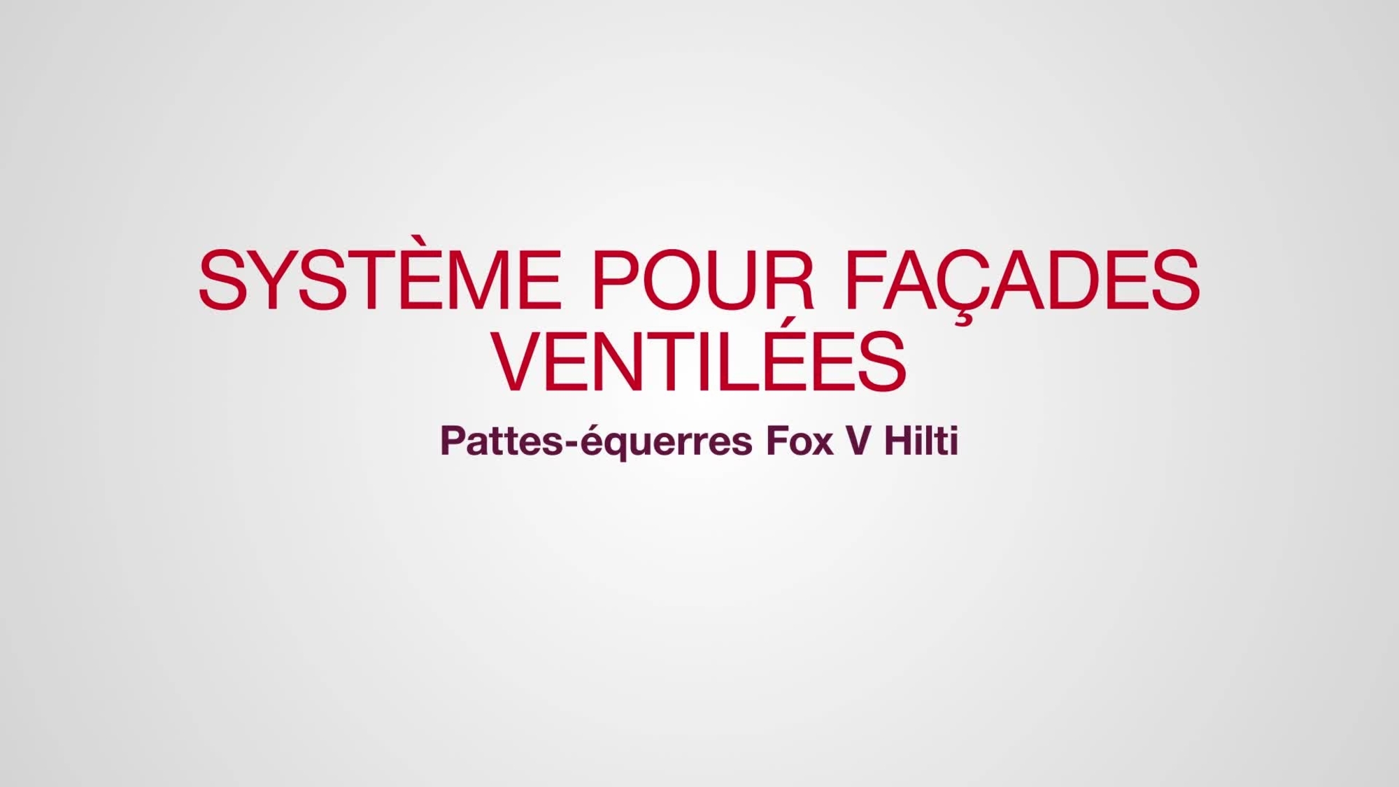 Consoles FOX V Hilti, solution système pour façades ventilées
