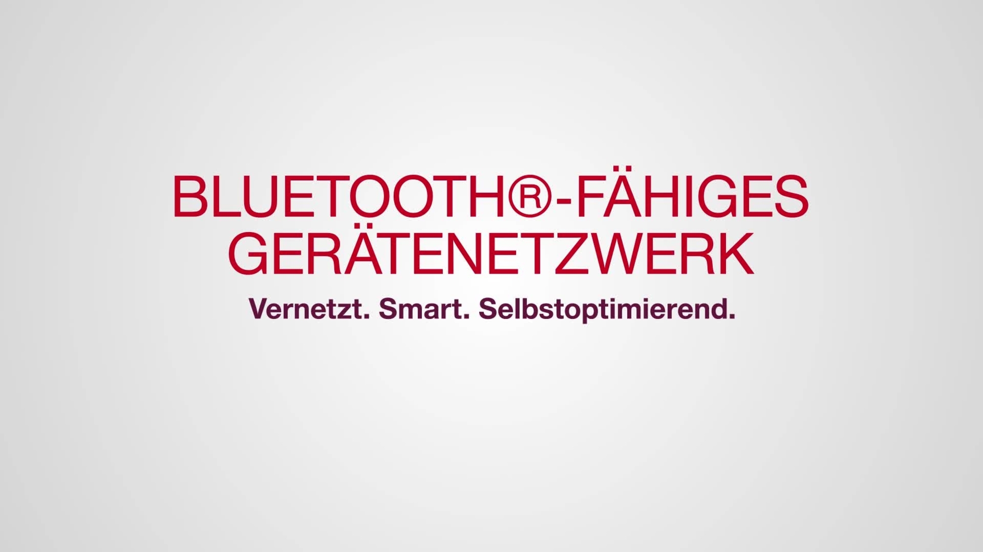 Bluetoothfähiges Gerätenetzwerk: Vernetzt – smart – selbstoptimierend. DD 250-CA – DD WMS 100 – DD AF-CA H.