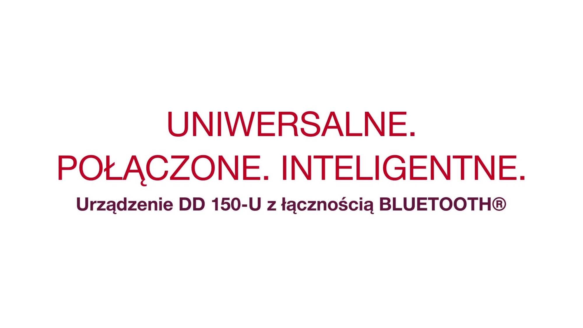 Uniwersalny. Inteligentny. Połączony. Poznaj DD 150-U (03) i WMS 100 BLE. 
