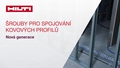 Propagační video k nové generaci šroubů na kovové profily v interiéru