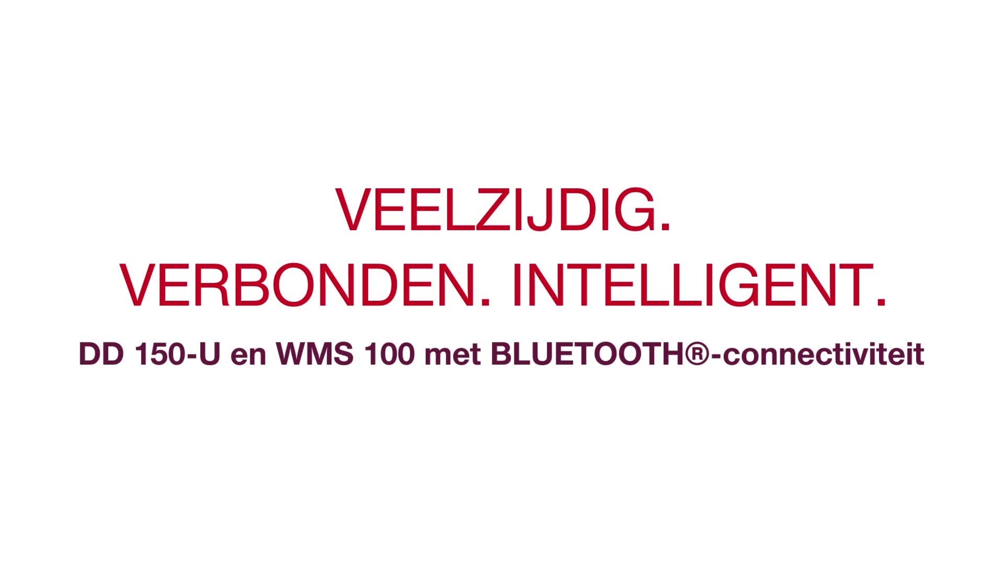Veelzijdig. Intelligent. Verbonden. Maak kennis met de DD 150-U (03) & WMS 100 BLE. 