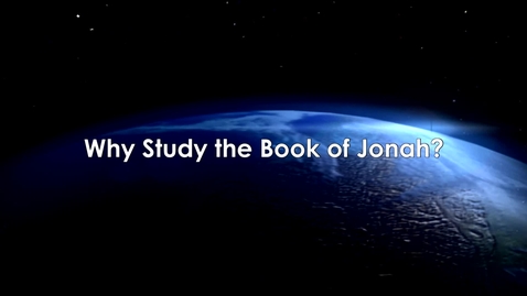 Thumbnail for entry Why_Study_The_Book_of_Jonah_with_Dr_Doug_Ingram_(Source)