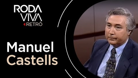 Thumbnail for Roda Viva entrevista Manuel Castells | 1999
