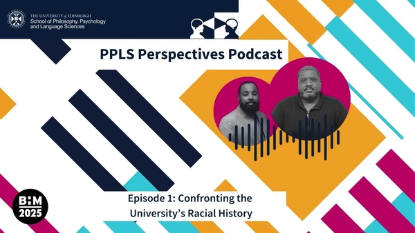 PPLS Perspectives - S3 Episode 1: Confronting the University’s Racial History