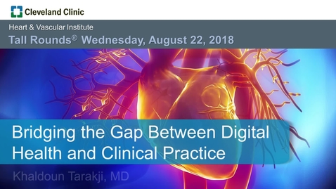 Thumbnail for entry Bridging the Gap Between Digital Health and Clinical Practice