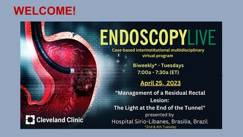 Thumbnail for entry EndoscopyLIVE - April 25, 2023