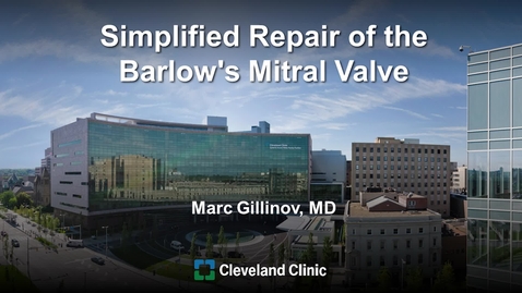 Thumbnail for entry Simplified Repair of the Barlow’s Mitral Valve