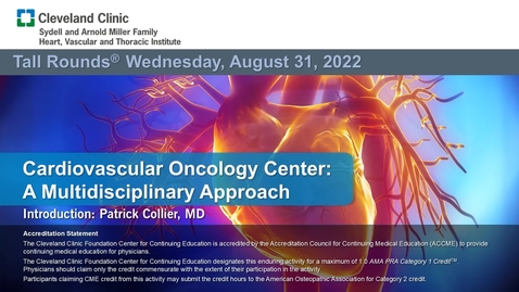 Thumbnail for entry Cardiovascular Oncology Center: A Multidisciplinary Approach