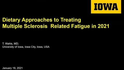 Thumbnail for entry Dietary Approaches to Treating Multiple Sclerosis Related Fatigue in 2021