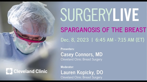 Thumbnail for entry Surgery Live - Dec. 8, 2023