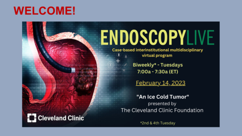 Thumbnail for entry Endoscopy Live - Feb. 14, 2023