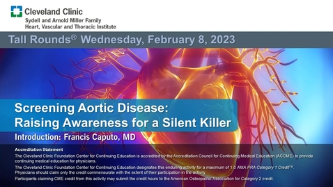 Thumbnail for entry Screening Aortic Disease: Raising Awareness for a Silent Killer