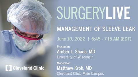 Thumbnail for entry Surgery Live - June 10, 2022