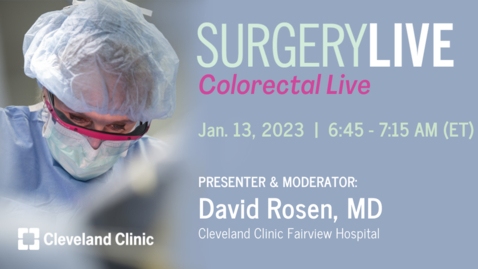 Thumbnail for entry Surgery Live - January 13, 2023