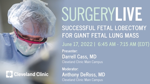 Thumbnail for entry Surgery Live - June 17, 2022