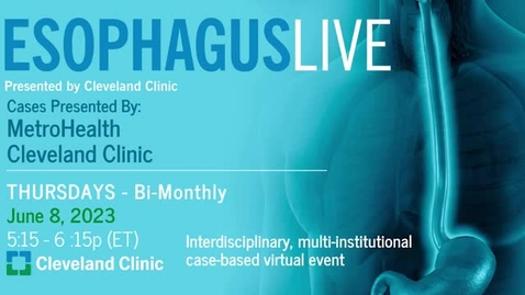 Thumbnail for entry Esophagus Live - June 8, 2023