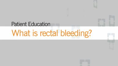 Rectal Bleeding