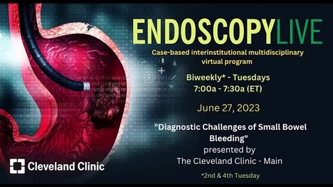 Thumbnail for entry EndoscopyLive - June 27, 2023