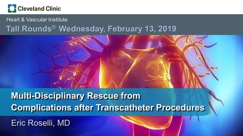 Thumbnail for entry Rescue from Complications after Endovascular and Transcatheter Procedures