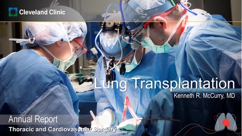 Thumbnail for entry Lung Transplantation:  2019 Outcomes