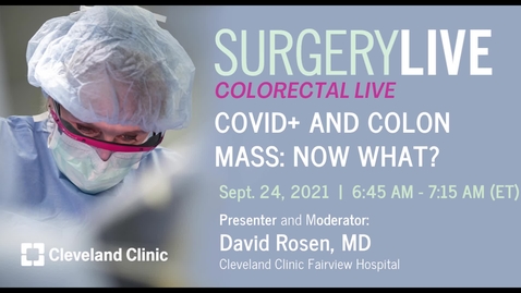 Thumbnail for entry COVID+ and Colon Mass: Now What?
