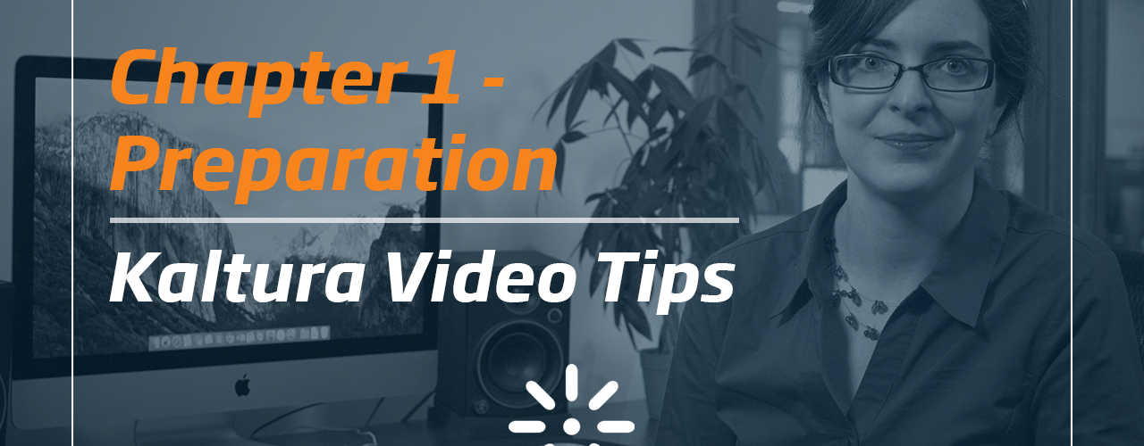 Tips &amp; Tricks for Better Videos - Chapter 1 - Preparation